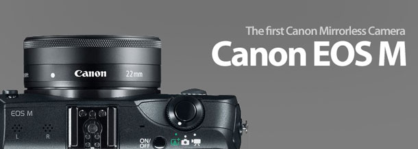 First Canon EOS M Kits in Stock!