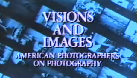 Vision and Images, 1981 — Iconic American Photographers on Photography